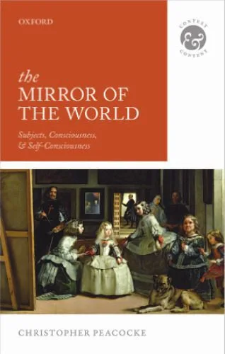 خرید و دانلود نسخه کامل کتاب The Mirror of the World: Subjects, Consciousness, and Self-Consciousness_68fd420e04c14.jpeg خرید و دانلود نسخه کامل کتاب The Mirror of the World: Subjects, Consciousness, and Self-Consciousness