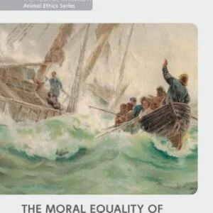 خرید و دانلود نسخه کامل کتاب The Moral Equality of Humans and Animals
