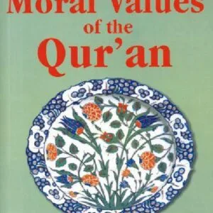 خرید و دانلود نسخه کامل کتاب The Moral Values of the Qur’an