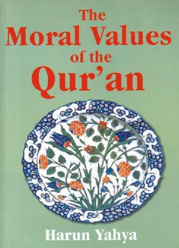 خرید و دانلود نسخه کامل کتاب The Moral Values of the Qur’an_68cd4327bc4be.jpeg خرید و دانلود نسخه کامل کتاب The Moral Values of the Qur’an