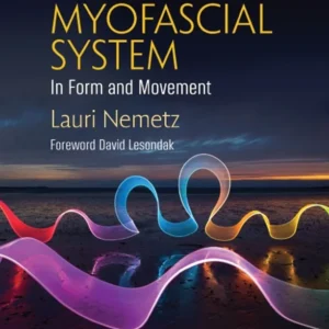 خرید و دانلود نسخه کامل کتاب 
The Myofascial System in Form and Movement