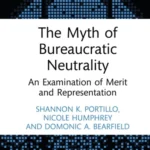 خرید و دانلود نسخه کامل کتاب 
The Myth of Bureaucratic Neutrality: An Examination of Merit and Representation