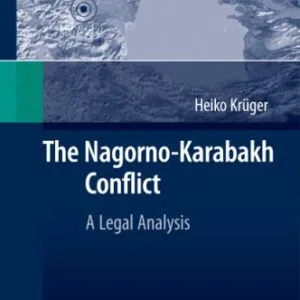 خرید و دانلود نسخه کامل کتاب The Nagorno-Karabakh Conflict: A Legal Analysis