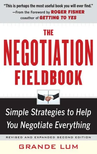 خرید و دانلود نسخه کامل کتاب The Negotiation Fieldbook, Second Edition: Simple Strategies to Help You Negotiate Everything