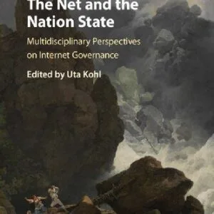 خرید و دانلود نسخه کامل کتاب The Net And The Nation State: Multidisciplinary Perspectives On Internet Governance