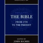 خرید و دانلود نسخه کامل کتاب The New Cambridge History of the Bible, Volume 4: From 1750 to the Present