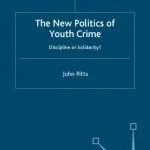 خرید و دانلود نسخه کامل کتاب The New Politics of Youth Crime: Discipline or Solidarity?