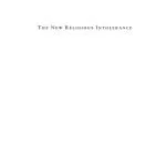 خرید و دانلود نسخه کامل کتاب The New Religious Intolerance: Overcoming the Politics of Fear in an Anxious Age
