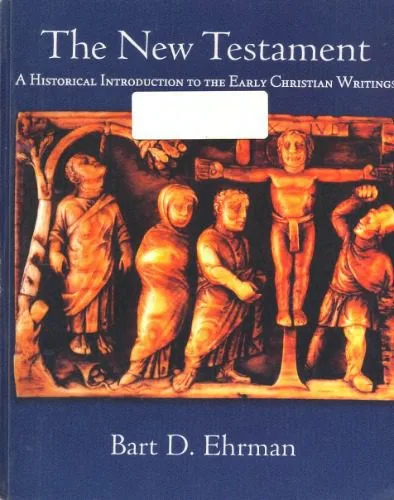 خرید و دانلود نسخه کامل کتاب The New Testament: A Historical Introduction to the Early Christian Writings_68e2064f5c0c8.jpeg خرید و دانلود نسخه کامل کتاب The New Testament: A Historical Introduction to the Early Christian Writings