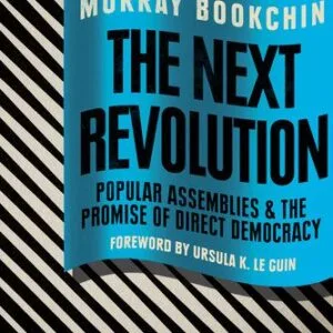 خرید و دانلود نسخه کامل کتاب The Next Revolution: Popular Assemblies and the Promise of Direct Democracy