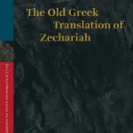 خرید و دانلود نسخه کامل کتاب The Old Greek Translation of Zechariah