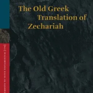 خرید و دانلود نسخه کامل کتاب The Old Greek Translation of Zechariah