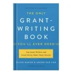 خرید و دانلود نسخه کامل کتاب The Only Grant-Writing Book Youll Ever Need by Ellen Karsh