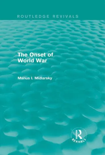 خرید و دانلود نسخه کامل کتاب The Onset of World War_68e8656e22eac.jpeg خرید و دانلود نسخه کامل کتاب The Onset of World War