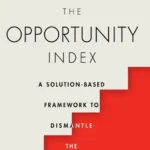 خرید و دانلود نسخه کامل کتاب 
The Opportunity Index: A Solution-Based Framework to Dismantle the Racial Wealth Gap
