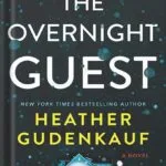خرید و دانلود نسخه کامل کتاب The Overnight Guest: A Novel by Heather Gudenkauf PDF
