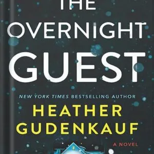 خرید و دانلود نسخه کامل کتاب The Overnight Guest: A Novel by Heather Gudenkauf PDF