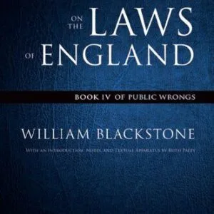 خرید و دانلود نسخه کامل کتاب The Oxford Edition of Blackstone’s Commentaries on the Laws of England: Book IV — Of Public Wrongs