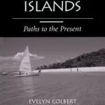 خرید و دانلود نسخه کامل کتاب The Pacific Islands: Paths to the Present