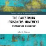 خرید و دانلود نسخه کامل کتاب The Palestinian Prisoners Movement: Resistance and Disobedience