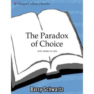 خرید و دانلود نسخه کامل کتاب The Paradox of Choice: Why More Is Less.