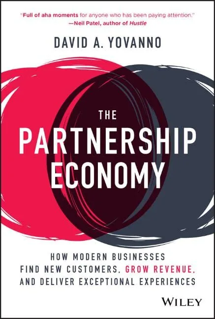 خرید و دانلود نسخه کامل کتاب The Partnership Economy: How Modern Businesses Find New Customers, Grow Revenue, and Deliver Exceptional Experiences_68c81fbf5c168.jpeg خرید و دانلود نسخه کامل کتاب The Partnership Economy: How Modern Businesses Find New Customers, Grow Revenue, and Deliver Exceptional Experiences
