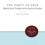 خرید و دانلود نسخه کامل کتاب The Party of Eros: Radical Social Thought and the Realm of Freedom