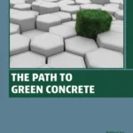 خرید و دانلود نسخه کامل کتاب The Path to Green Concrete سورنا بوک