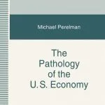 خرید و دانلود نسخه کامل کتاب The Pathology of the US Economy: The Costs of a Low-Wage System