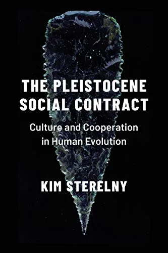 خرید و دانلود نسخه کامل کتاب The Pleistocene Social Contract: Culture and Cooperation in Human Evolution_68e3d79d2c624.jpeg خرید و دانلود نسخه کامل کتاب The Pleistocene Social Contract: Culture and Cooperation in Human Evolution