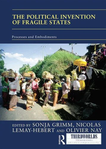 خرید و دانلود نسخه کامل کتاب The Political Invention of Fragile States: The Power of Ideas_68f6a0e6c4936.jpeg خرید و دانلود نسخه کامل کتاب The Political Invention of Fragile States: The Power of Ideas