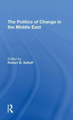 خرید و دانلود نسخه کامل کتاب The Politics of Change in the Middle East_68e7d3bcb203c.jpeg خرید و دانلود نسخه کامل کتاب The Politics of Change in the Middle East