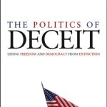 خرید و دانلود نسخه کامل کتاب The Politics of Deceit : Saving Freedom and Democracy from Extinction