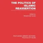 خرید و دانلود نسخه کامل کتاب The Politics of Islamic Reassertion