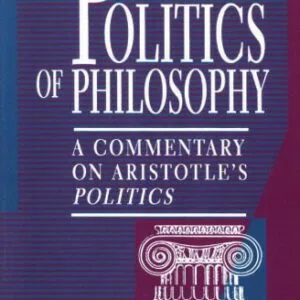 خرید و دانلود نسخه کامل کتاب The Politics of Philosophy: A Commentary on Aristotle’s Politics