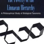 خرید و دانلود نسخه کامل کتاب The Poverty of the Linnaean Hierarchy: A Philosophical Study of Biological Taxonomy