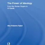 خرید و دانلود نسخه کامل کتاب The Power of Ideology: From the Roman Empire to Al-Qaeda