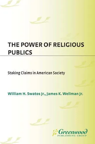 خرید و دانلود نسخه کامل کتاب The Power of Religious Publics: Staking Claims in American Society (Religion in the Age of Transformation)_68e014e1e1812.jpeg خرید و دانلود نسخه کامل کتاب The Power of Religious Publics: Staking Claims in American Society (Religion in the Age of Transformation)