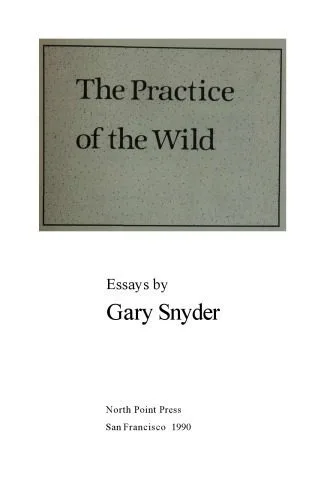 خرید و دانلود نسخه کامل کتاب The Practice of the Wild: Essays_68de8e507f2d5.jpeg خرید و دانلود نسخه کامل کتاب The Practice of the Wild: Essays