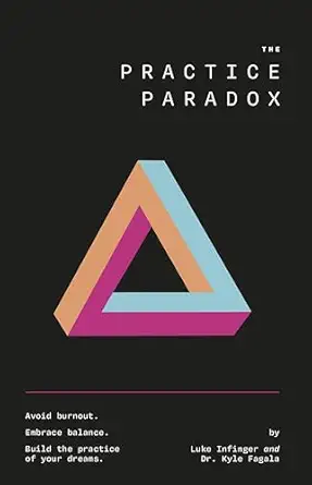 خرید و دانلود نسخه کامل کتاب The Practice Paradox: Avoid Burnout. Embrace Balance. Build the Practice of Your Dreams._6a62d035541f7.webp خرید و دانلود نسخه کامل کتاب The Practice Paradox: Avoid Burnout. Embrace Balance. Build the Practice of Your Dreams. - تصویر 1