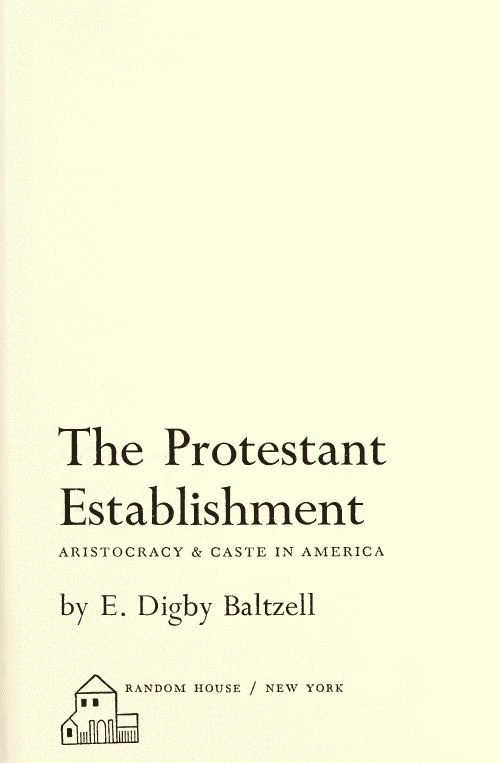خرید و دانلود نسخه کامل کتاب The Protestant Establishment: Aristocracy & Caste in America_68f87b3838ada.png خرید و دانلود نسخه کامل کتاب The Protestant Establishment: Aristocracy & Caste in America