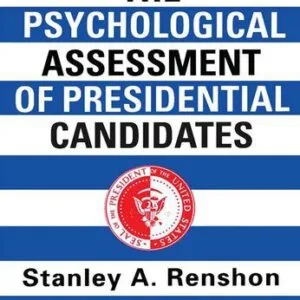 خرید و دانلود نسخه کامل کتاب The Psychological Assessment of Presidential Candidates
