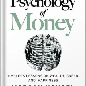 خرید و دانلود نسخه کامل کتاب The Psychology of Money: Timeless Lessons on Wealth, Greed, and Happiness by Morgan Housel