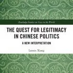 خرید و دانلود نسخه کامل کتاب The Quest for Legitimacy in Chinese Politics: A New Interpretation
