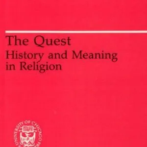 خرید و دانلود نسخه کامل کتاب The Quest. History and Meaning in Religion