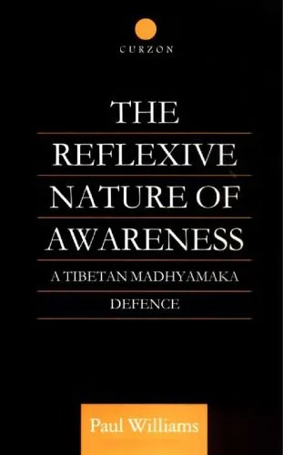 خرید و دانلود نسخه کامل کتاب The Reflexive Nature of Awareness : A Tibetan Madhyamaka Defence_68e1356bbfb74.jpeg خرید و دانلود نسخه کامل کتاب The Reflexive Nature of Awareness : A Tibetan Madhyamaka Defence