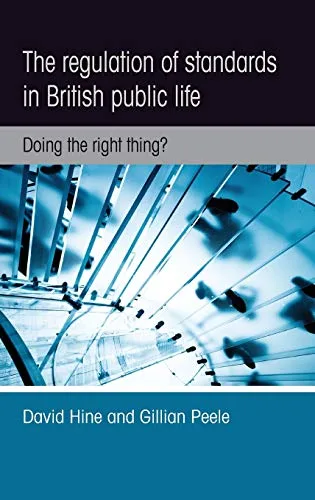 خرید و دانلود نسخه کامل کتاب The regulation of standards in British public life: Doing the right thing?_68f86a7825a95.jpeg خرید و دانلود نسخه کامل کتاب The regulation of standards in British public life: Doing the right thing?