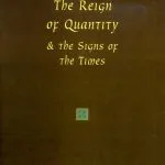 خرید و دانلود نسخه کامل کتاب The Reign of Quantity and The Signs of the Times