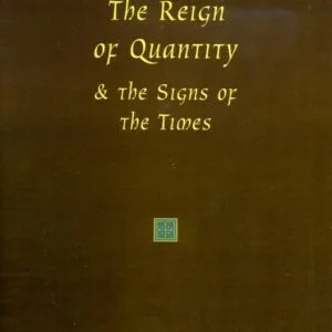خرید و دانلود نسخه کامل کتاب The Reign of Quantity and The Signs of the Times