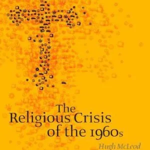 خرید و دانلود نسخه کامل کتاب The Religious Crisis of the 1960s